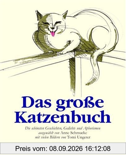 Das große Katzenbuch: Die schönsten Geschichten, Gedichte und Aphorismen aus der Weltliteratur
