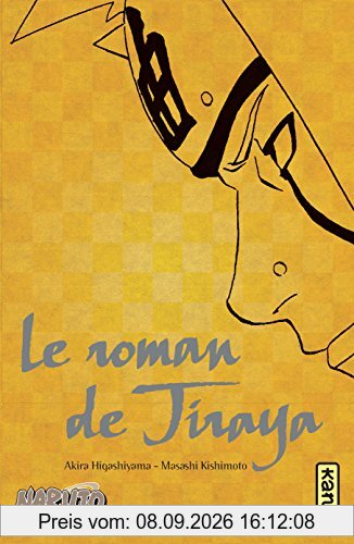 Naruto. Vol. 1. Le roman de Jiraya : récits héroïques d'ermites shinobis