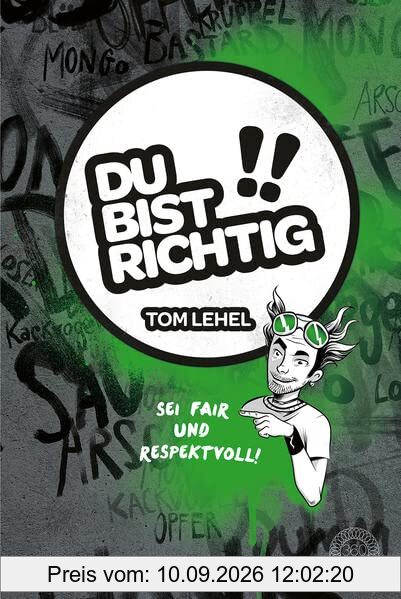 Du bist richtig! Sei fair und respektvoll!: Anti-Mobbingbuch für Kinder
