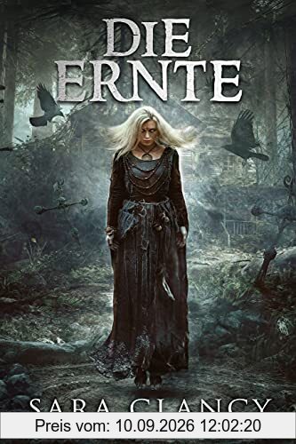 Die Ernte: Gruseliger übernatürlicher Horror mit Monstern (Die Bell-Hexe-Serie, Band 1)