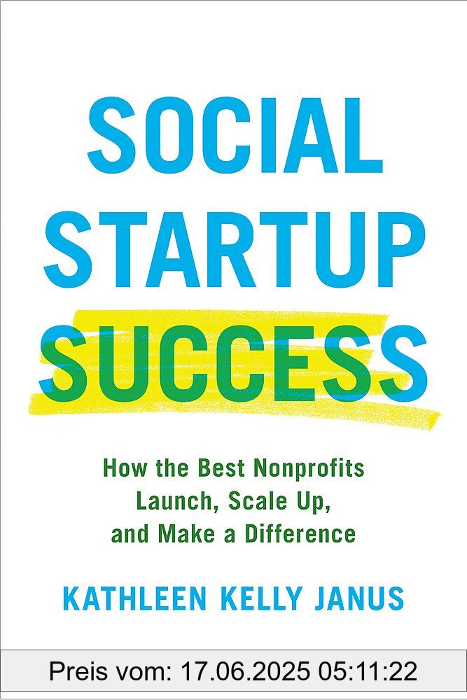 Brand : Da Capo Lifelong Books, Binding : hardcover, Edition : Illustriert., Label : Social Startup Success : How the Best Nonprofits Launch, Scale Up, and Make a Difference, NumberOfItems : 1, PackageQuantity : 1, Format : illustrated, medium : hardcover, numberOfPages : 272, publicationDate : 2018-01-16, releaseDate : 2018-01-16, languages : english, ISBN : 0738219908