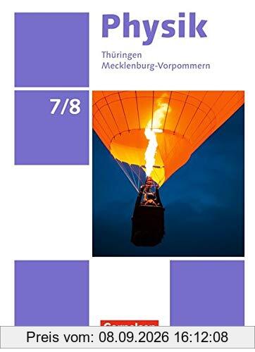 Physik - Neue Ausgabe - Mecklenburg-Vorpommern/Thüringen: 7./8. Schuljahr - Schülerbuch