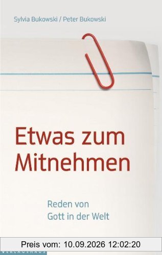 Etwas zum Mitnehmen: Reden von Gott in der Welt
