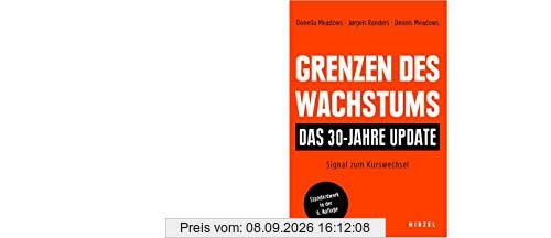 Grenzen des Wachstums - Das 30-Jahre-Update: Signal zum Kurswechsel