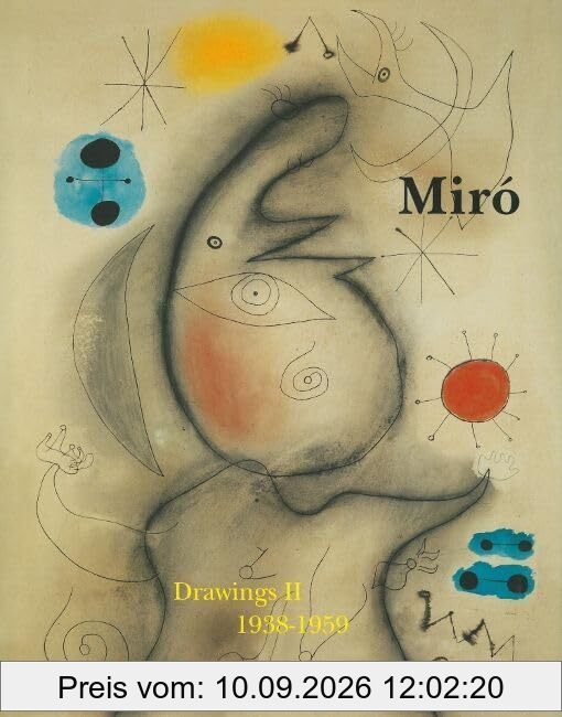 Joan Miro : catalogue raisonné : drawings. Vol. 2. 1938-1959