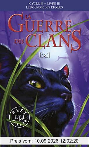 La guerre des clans : cycle 3, le pouvoir des étoiles. Vol. 3. Exil