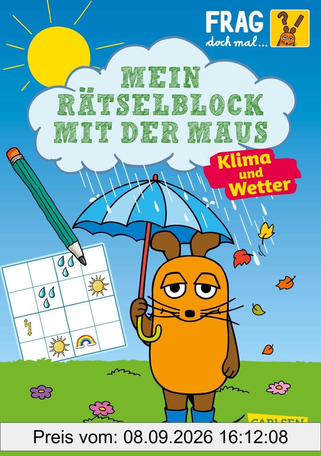 Frag doch mal ... die Maus: Mein Rätselblock mit der Maus - Klima und Wetter