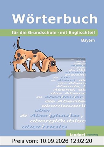 Wörterbuch für die Grundschule (Ausgabe Bayern): mit Englischteil