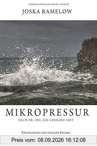 Mikropressur: Entfachung des vitalen Feuers im kristallinen Ozean des Lichts