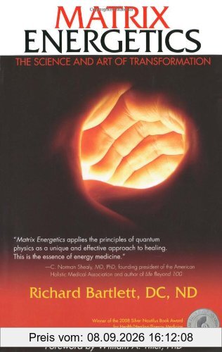 Matrix Energetics: The Science and Art of Transformation