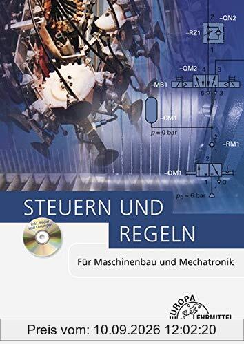 Steuern und Regeln: Für Maschinenbau und Mechatronik