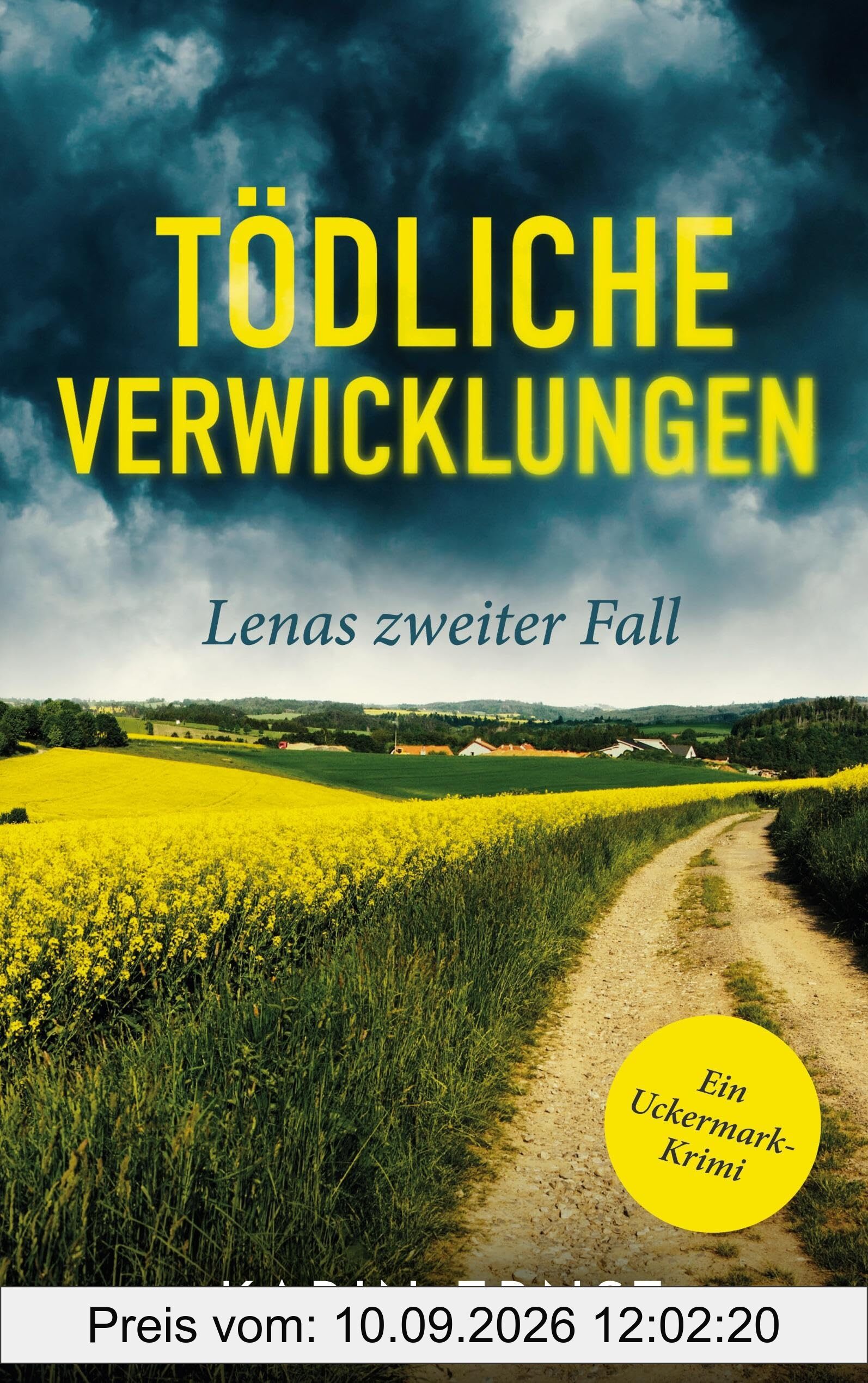 Tödliche Verwicklungen. Lenas zweiter Fall: Mörderische Uckermark (Uckermark-Krimi)