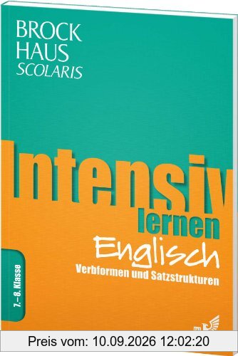 Brockhaus Scolaris Intensiv lernen Englisch 7.-8. Klasse: Verbformen und Satzstrukturen