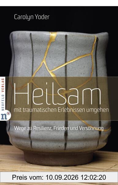 Heilsam mit traumatischen Erlebnissen umgehen: Wege zu Resilienz, Frieden und Versöhnung (Edition Bienenberg)