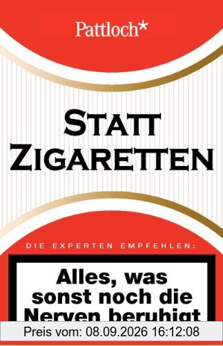 Statt Zigaretten (rote Schachtel): Alles, was sonst noch die Nerven beruhigt