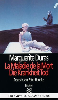 Theater Film Funk Fernsehen: La Maladie de la Mort / Die Krankheit Tod