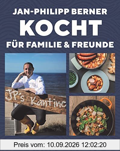 Jan-Philipp Berner kocht: für Familie und Freunde