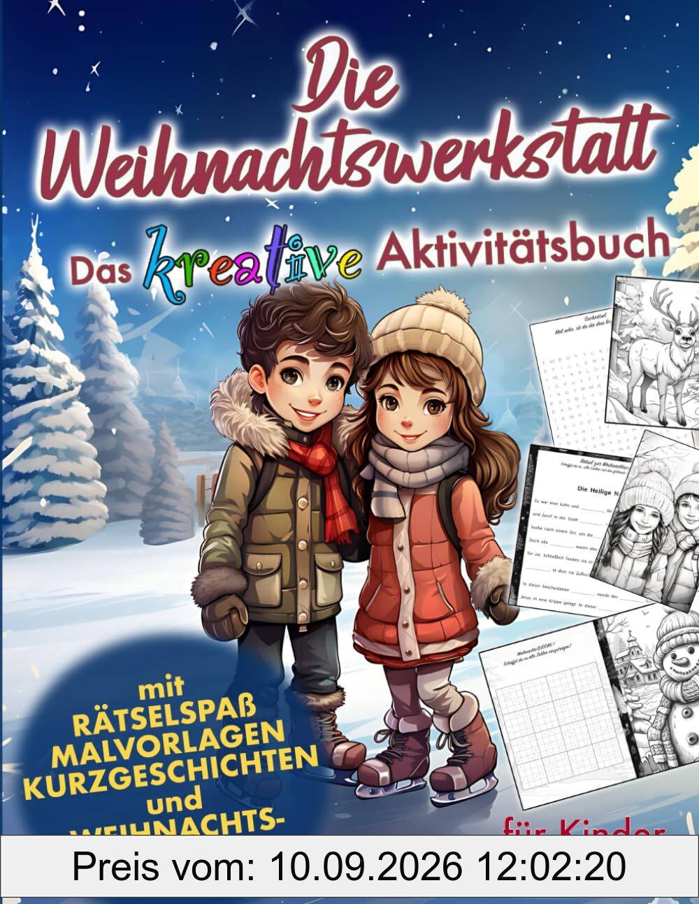 Die Weihnachtswerkstatt - das kreative Aktivitätsbuch für Kinder! Mit Rätselspaß, Malvorlagen und Weihnachts-Quiz!