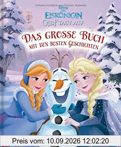 Disney Eiskönigin - Olaf taut auf / Das große Buch mit den besten Geschichten