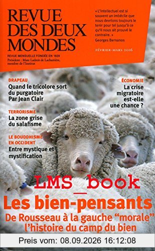 Revue des deux mondes, n° 1 (2016). Les bien-pensants : de Rousseau à la gauche morale, l'histoire du camp du bien