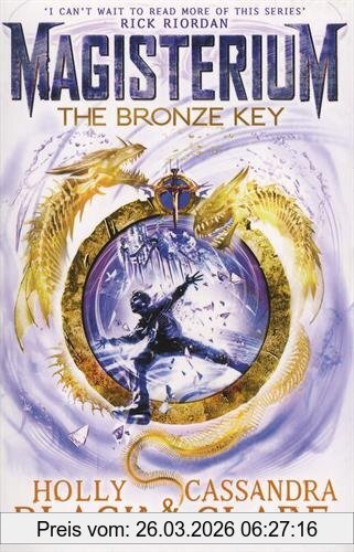 Cassandra Clare Magisterium, The Bronze Key (The Magisterium, Band 3)