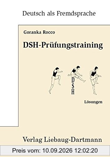 DSH-Prüfungstraining: Lösungen zu: Textproduktion, Hörverstehen mit CD Niveau C1