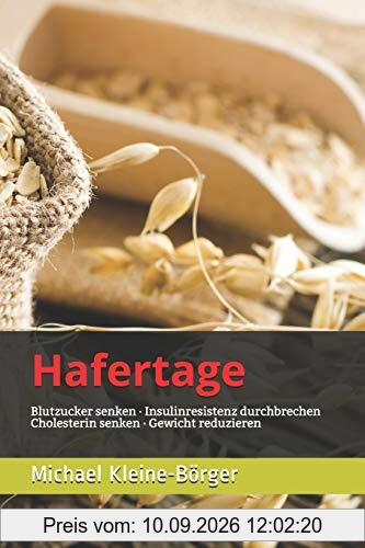 Hafertage: Blutzucker senken · Cholesterin senken · Gewicht reduzieren (Diabetes, Band 1)