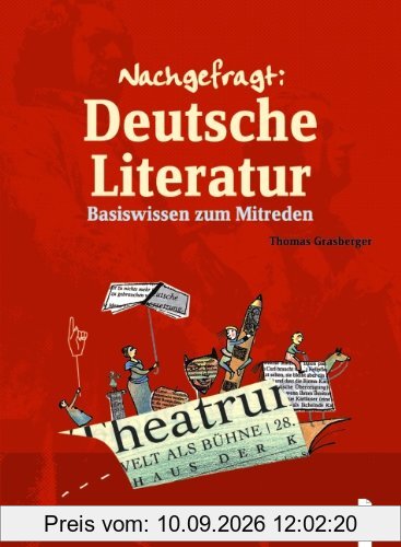 Nachgefragt: Deutsche Literatur: Basiswissen zum Mitreden