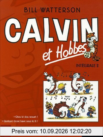 Calvin et Hobbes : intégrale. Vol. 2. Chou bi dou wouha ! *** Quelque chose bave sous le lit !
