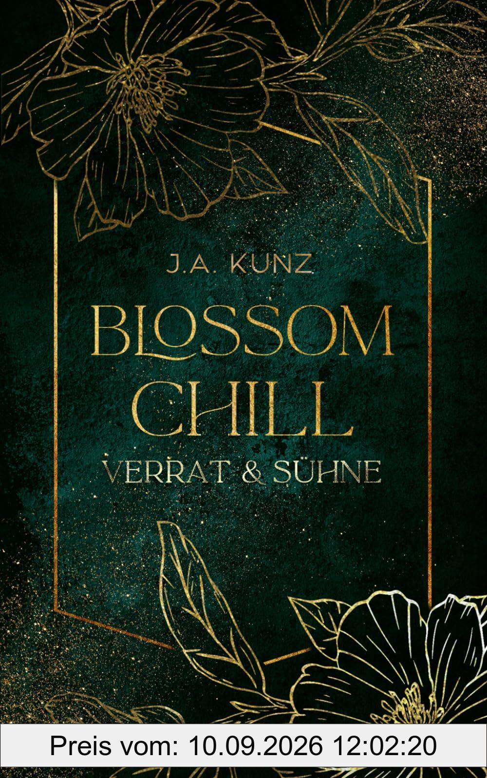 Blossom Chill – Verrat & Sühne: Enemies-to-Lovers Romantasy in Dark Academia Setting (Blossom Chill – Dark Academia Romantasy, Band 1)