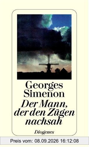 Der Mann, der den Zügen nachsah. Jubiläumsausgabe