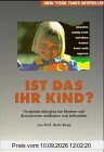 Ist das Ihr Kind?: Versteckte Allergien aufdecken und behandeln. Ein Selbsthilfebuch
