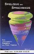 Spielzeug und Sprachmagie in der europäischen Literatur: Eine ethnologische Poetologie