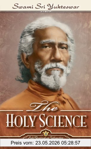 Yukteswar, Swami Sri The Holy Science. Kaivalya Darsanam