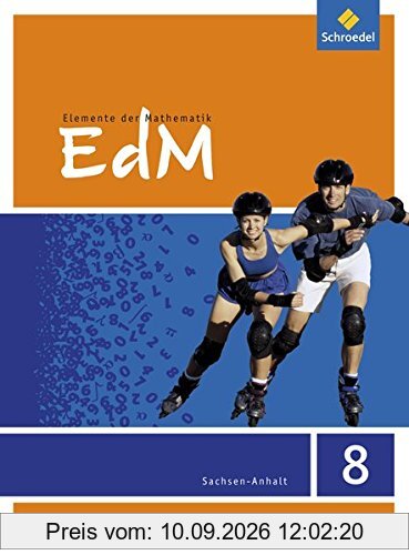 Elemente der Mathematik SI - Ausgabe 2015 für Sachsen-Anhalt: Schülerband 8