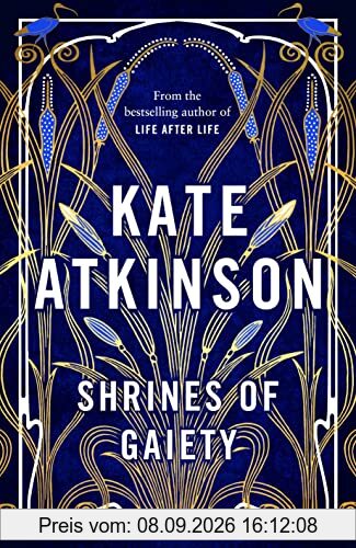 Shrines of Gaiety: From the global No.1 bestselling author of Life After Life
