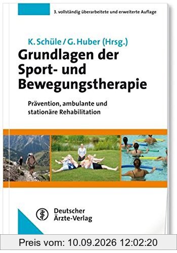 Grundlagen der Sport- und Bewegungstherapie: Prävention, ambulante und stationäre Rehabilitation