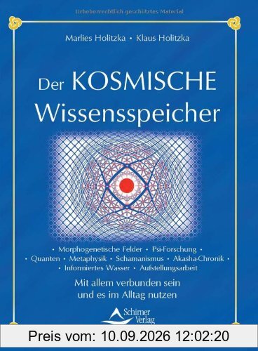 Der kosmische Wissensspeicher - Wo sich die Informationen aus anderen Dimensionen finden und wie sie sich nutzen lassen