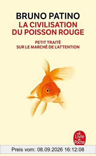 La civilisation du poisson rouge : petit traité sur le marché de l'attention