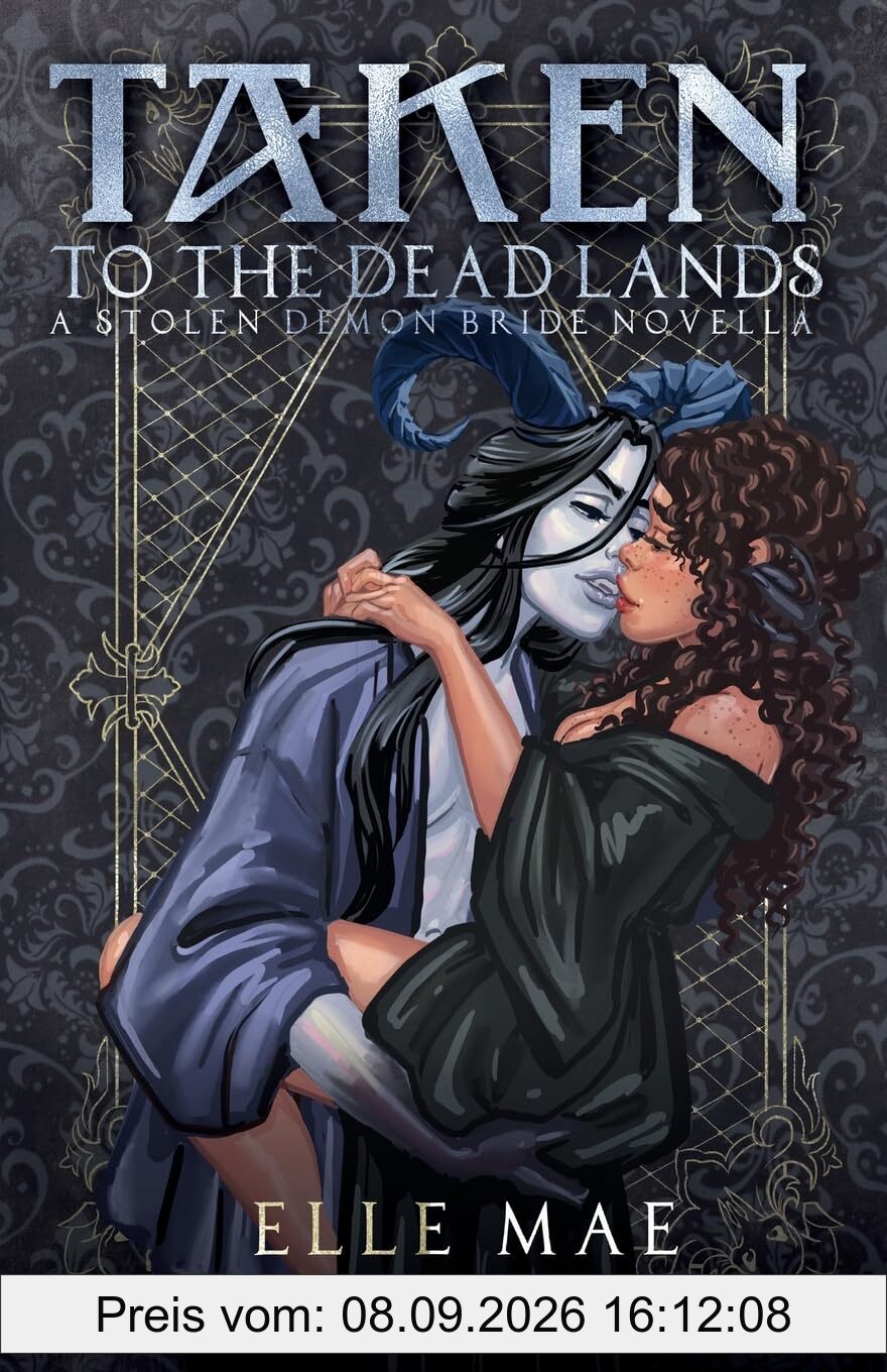 Taken to the Deadlands: A Sapphic Demon Auction Romance (Stolen Demon Brides, Band 1)