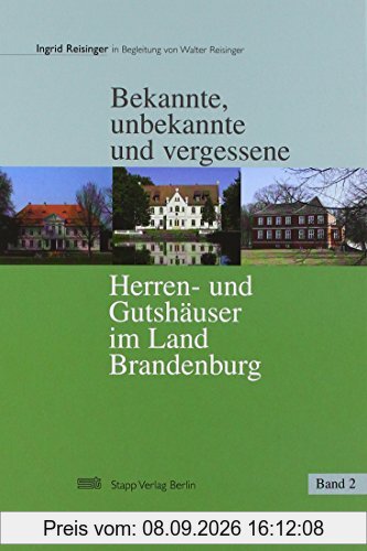 Bekannte und unbekannte Guts- und Herrenhäuser im Land Brandenburg