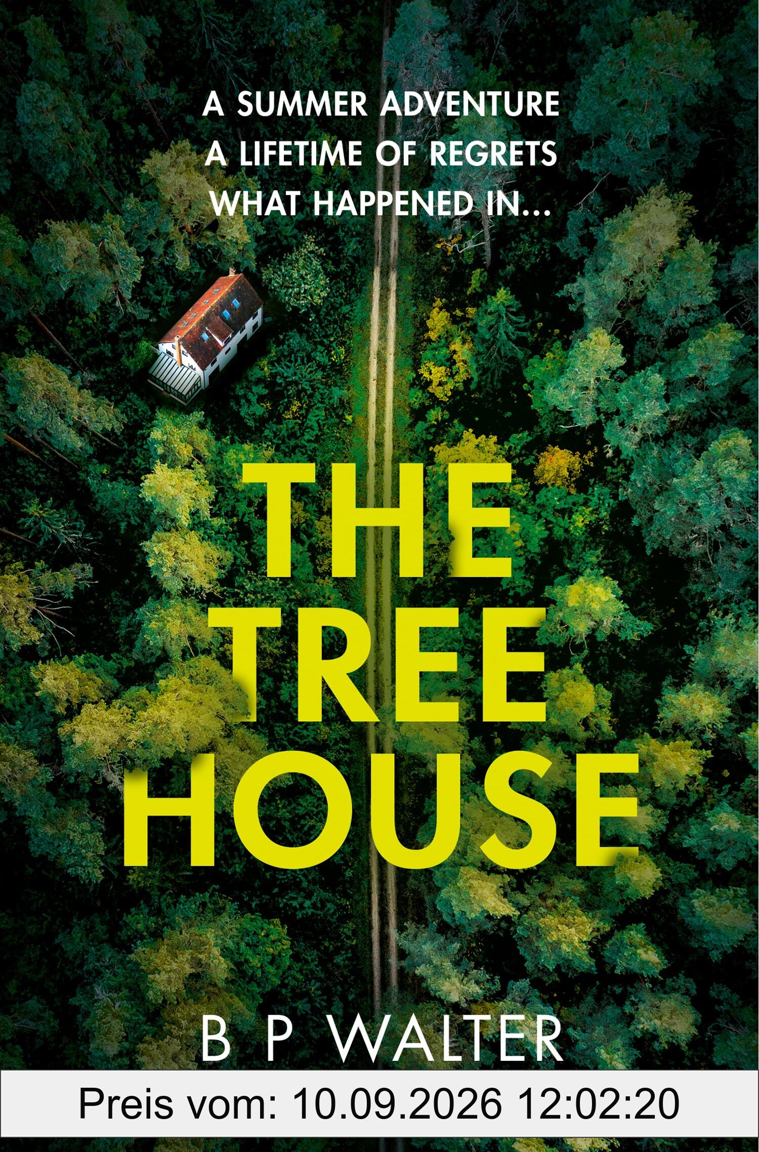 The Treehouse: A twisty and dark thriller from the Sunday Times bestselling author for autumn 2025