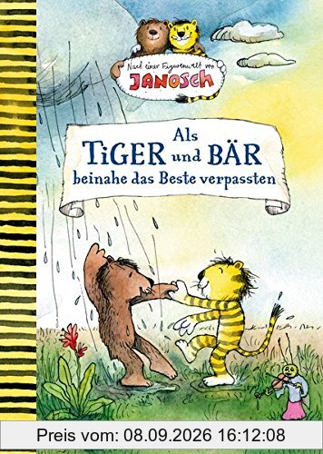 Als Tiger und Bär beinahe das Beste verpassten: Nach einer Figurenwelt von Janosch