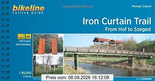 Europa-Radweg Eiserner Vorhang / Iron Curtain Trail: From Hof to Szeged, 1.730 km (Bikeline Radtourenbücher)