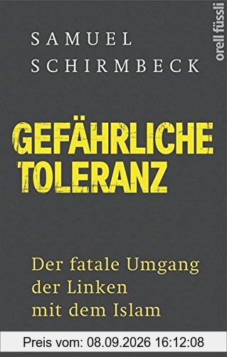 Gefährliche Toleranz: Der fatale Umgang der Linken mit dem Islam