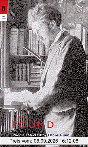 Ezra Pound: Poems: Poems Selected by Thom Gunn (Poet to Poet)