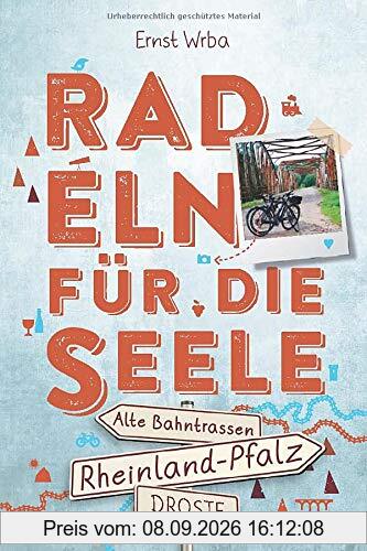 Rheinland-Pfalz - Alte Bahntrassen: Radeln für die Seele
