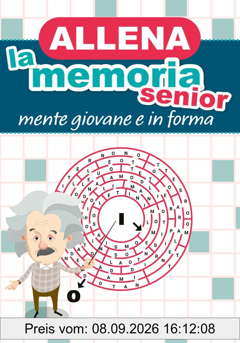 Allena la memoria senior. Mente giovane e in forma (Varia Demetra)