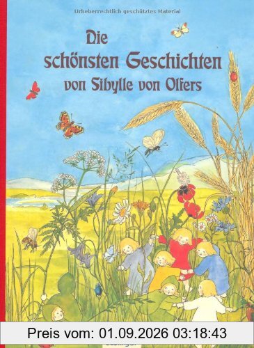 Die schönsten Geschichten von Sibylle von Olfers