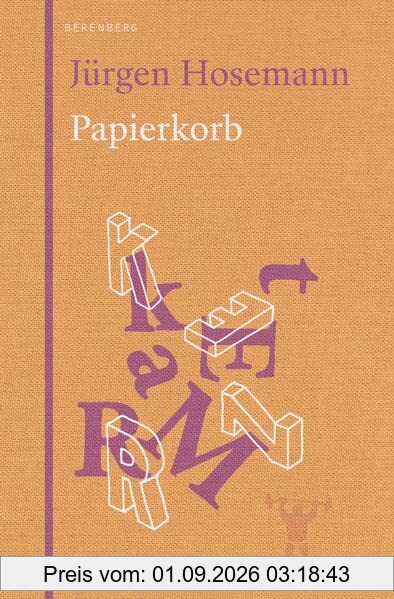 Papierkorb: Über Leben und Schreiben